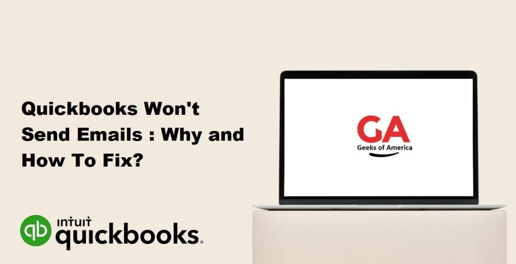 Quickbooks Won't Send Emails : Why and How To Fix?